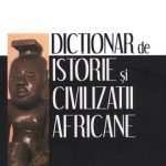 dictionar-de-istorie-si-civilizatii-africane-produs_imagine